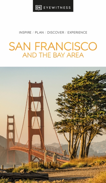 DK Eyewitness San Francisco and the Bay Area, Paperback / softback Book