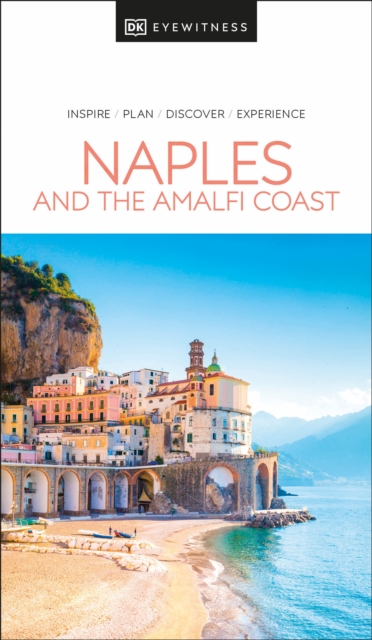 DK Eyewitness Naples and the Amalfi Coast, Paperback / softback Book