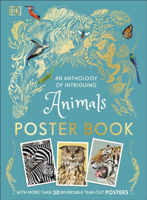 An Anthology of Intriguing Animals Poster Book : With More Than 30 Reversible Tear-Out Posters, Paperback / softback Book