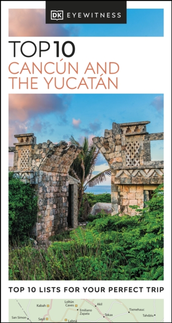 DK Eyewitness Top 10 Cancun and the Yucatan, EPUB eBook