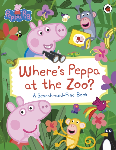 Peppa Pig: Where’s Peppa at the Zoo? : A Search-and-Find Book, Paperback / softback Book