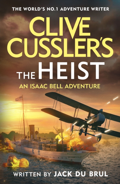 Clive Cussler’s The Heist, Hardback Book