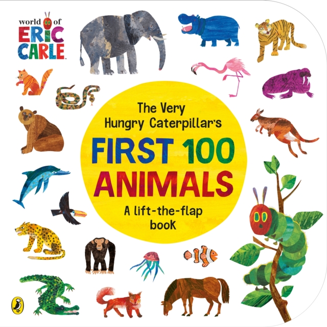 The Very Hungry Caterpillar's First 100 Animals, Board book Book