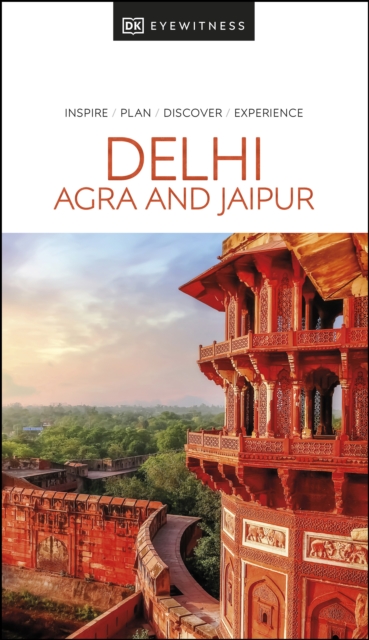 DK Eyewitness Delhi, Agra and Jaipur, EPUB eBook