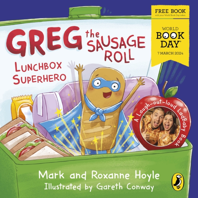 Greg the Sausage Roll: Lunchbox Superhero : A World Book Day 2024 mini book, EPUB eBook