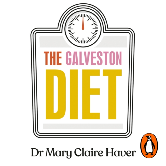 The Galveston Diet : Your Ultimate Menopause Health Plan, eAudiobook MP3 eaudioBook