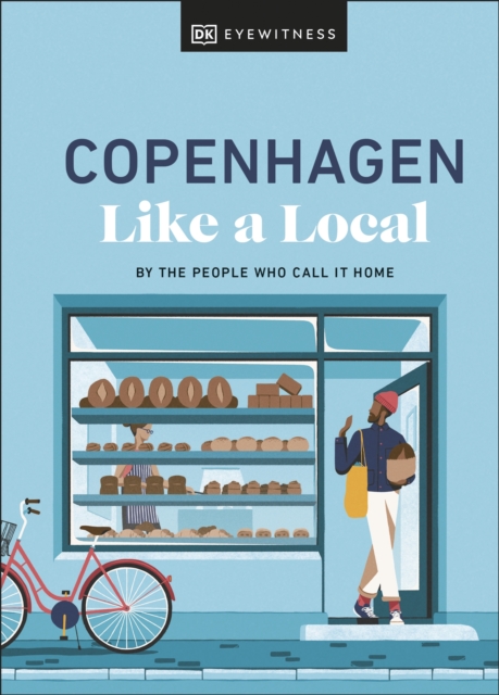 Copenhagen Like a Local : By the People Who Call It Home, Hardback Book