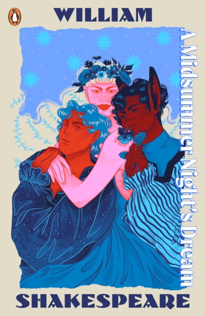 A Midsummer Night's Dream : Staged: the origins of YA’s greatest tropes, Paperback / softback Book