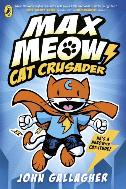 Max Meow Book 1: Cat Crusader, Paperback / softback Book