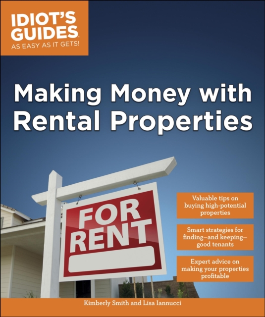 Making Money with Rental Properties : Valuable Tips on Buying High-Potential Properties, EPUB eBook