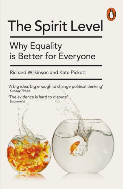 The Spirit Level : Why Equality is Better for Everyone, Paperback / softback Book
