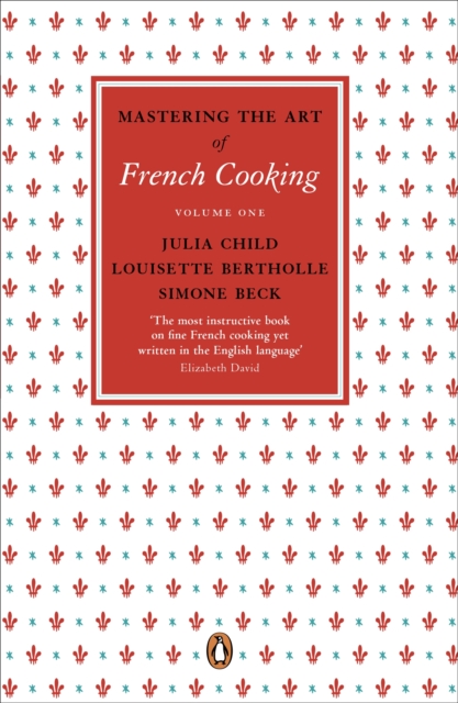 Mastering the Art of French Cooking, Vol.1, Paperback / softback Book