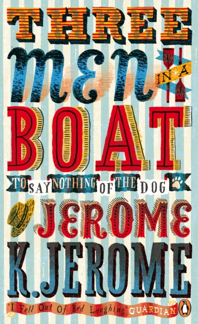 Three Men in a Boat : To Say Nothing of the Dog!, Paperback / softback Book