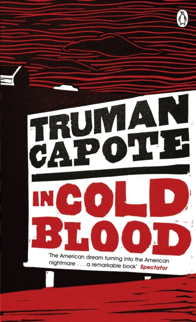 In Cold Blood : A True Account of a Multiple Murder and its Consequences, Paperback / softback Book