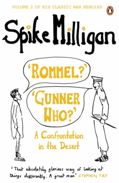 'Rommel?' 'Gunner Who?' : A Confrontation in the Desert, Paperback / softback Book