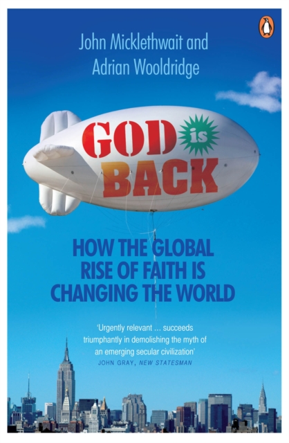 God is Back : How the Global Rise of Faith is Changing the World, EPUB eBook