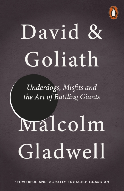 David and Goliath : Underdogs, Misfits and the Art of Battling Giants, EPUB eBook