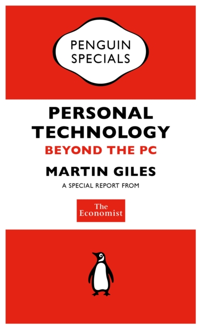 The Economist: Personal Technology : Beyond the PC, EPUB eBook