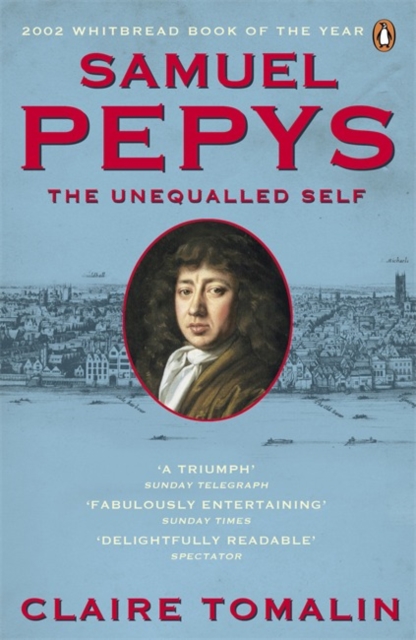 Samuel Pepys : The Unequalled Self, Paperback / softback Book