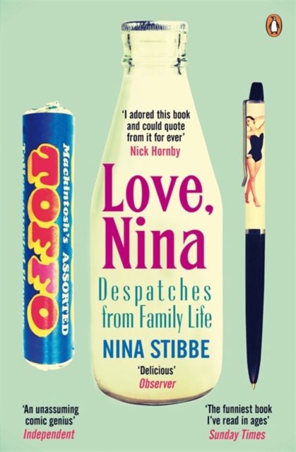 Love, Nina : Despatches from Family Life, Paperback / softback Book