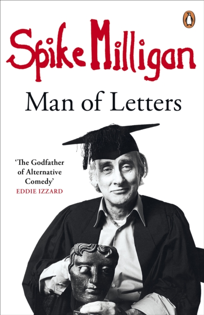 Spike Milligan: Man of Letters, EPUB eBook