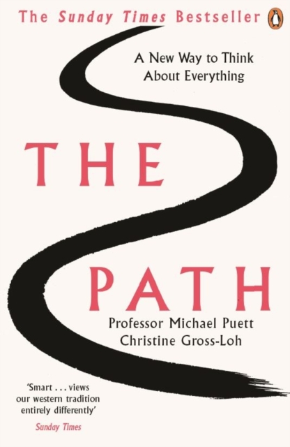 The Path : A New Way to Think About Everything, Paperback / softback Book