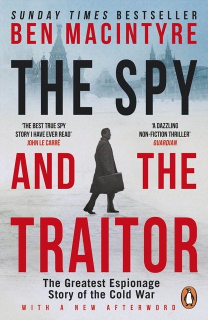 The Spy and the Traitor : The Greatest Espionage Story of the Cold War, Paperback / softback Book