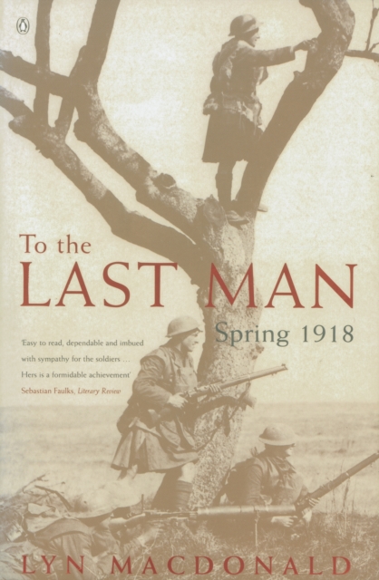 To the Last Man : Spring 1918, EPUB eBook