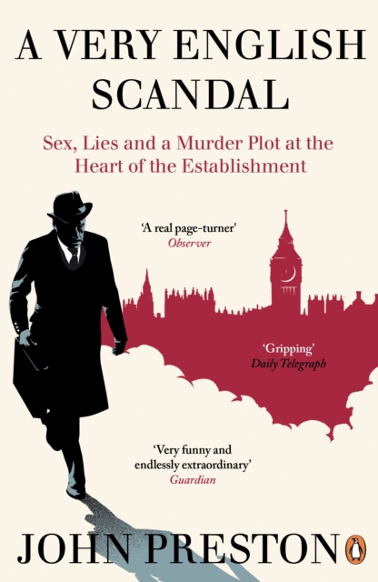 A Very English Scandal : Now a Major BBC Series Starring Hugh Grant, Paperback / softback Book