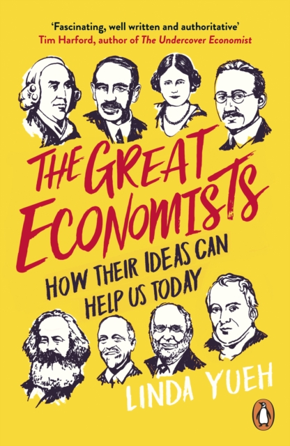 The Great Economists : How Their Ideas Can Help Us Today, Paperback / softback Book