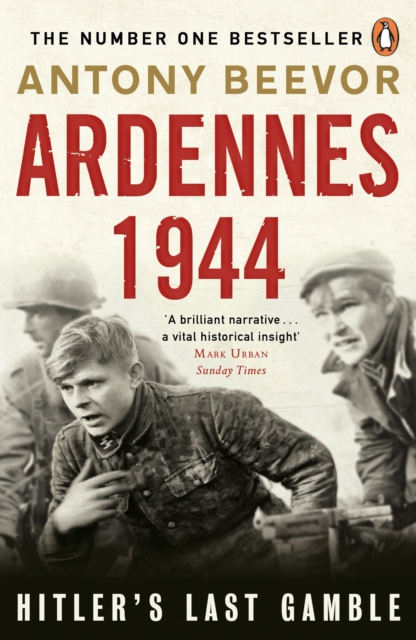 Ardennes 1944 : Hitler's Last Gamble, Paperback / softback Book