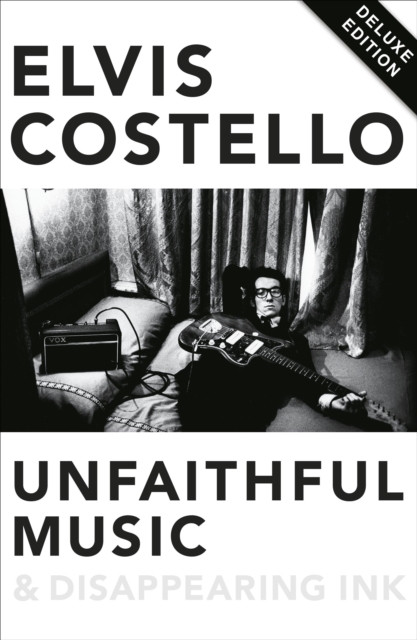 Unfaithful Music and Disappearing Ink : Deluxe Edition, EPUB eBook