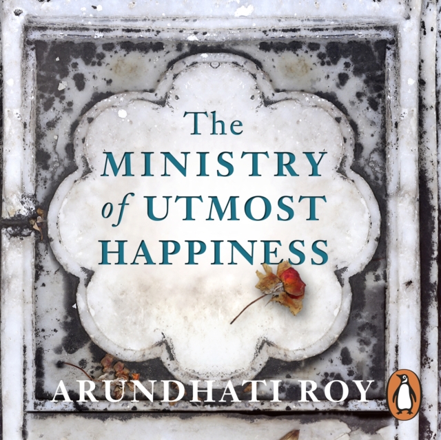 The Ministry of Utmost Happiness : Longlisted for the Man Booker Prize 2017, eAudiobook MP3 eaudioBook