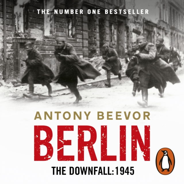 Berlin : The Downfall 1945, eAudiobook MP3 eaudioBook