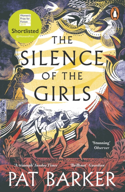 The Silence of the Girls : From the Booker prize-winning author of Regeneration, Paperback / softback Book