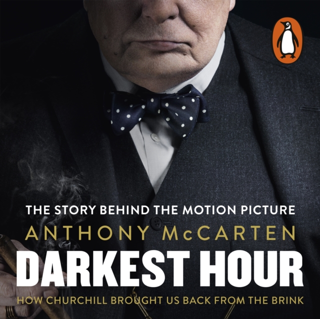 Darkest Hour : How Churchill Brought us Back from the Brink, eAudiobook MP3 eaudioBook