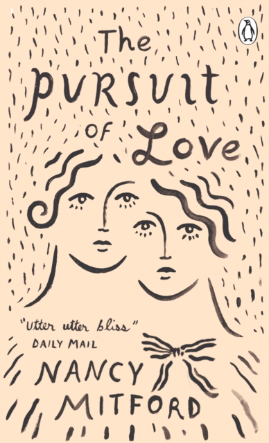 The Pursuit of Love : Now a major series on BBC and Prime Video directed by Emily Mortimer and starring Lily James and Andrew Scott, Paperback / softback Book