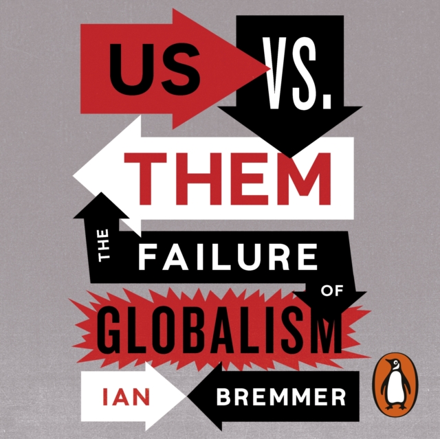 Us vs. Them : The Failure of Globalism, eAudiobook MP3 eaudioBook
