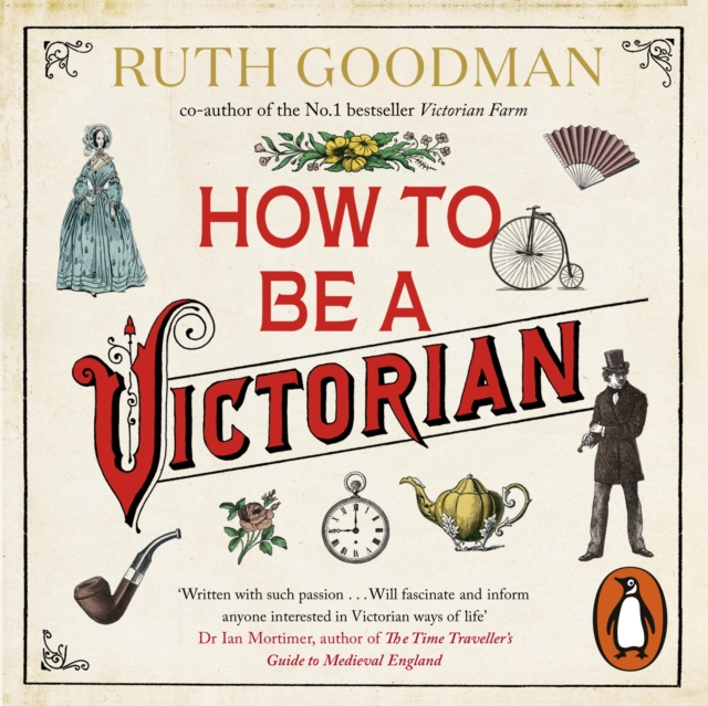 How to be a Victorian, eAudiobook MP3 eaudioBook