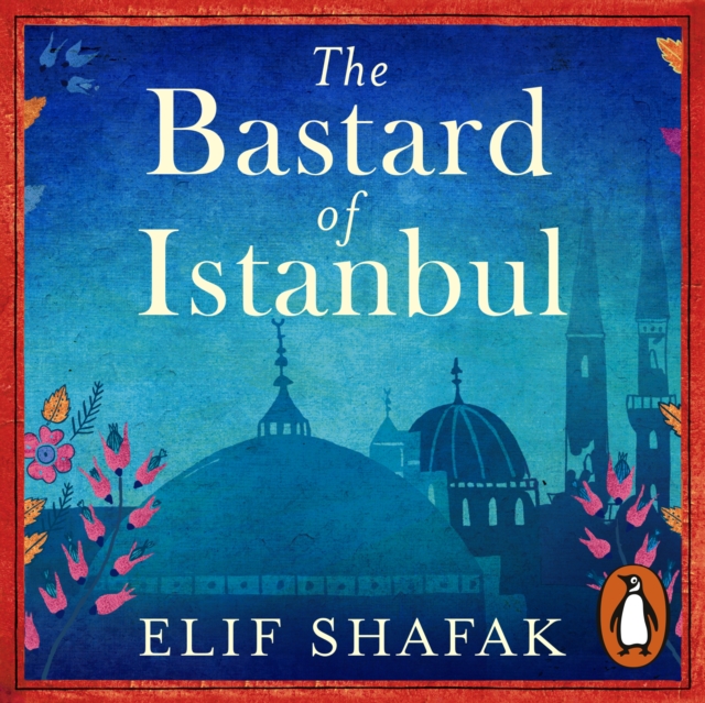 The Bastard of Istanbul, eAudiobook MP3 eaudioBook