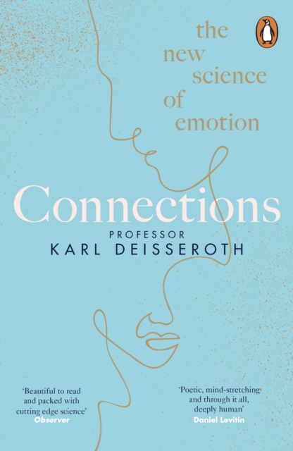 Connections : The New Science of Emotion, Paperback / softback Book