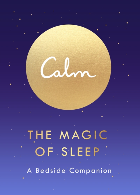 The Magic of Sleep : A Bedside Companion, Paperback / softback Book