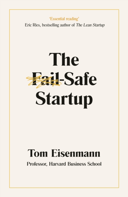 The Fail-Safe Startup : Your Roadmap for Entrepreneurial Success, EPUB eBook