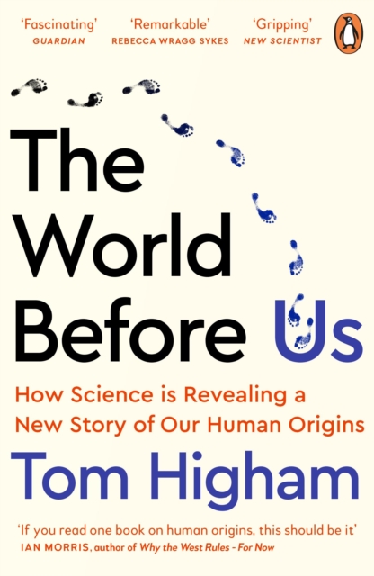 The World Before Us : How Science is Revealing a New Story of Our Human Origins, Paperback / softback Book
