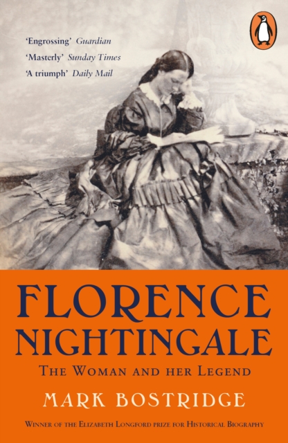 Florence Nightingale : The Woman and Her Legend: 200th Anniversary Edition, Paperback / softback Book
