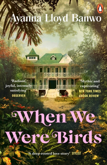When We Were Birds : Winner of the OCM Bocas Prize for Caribbean Literature and the Author's Club First Novel Award 2023, EPUB eBook