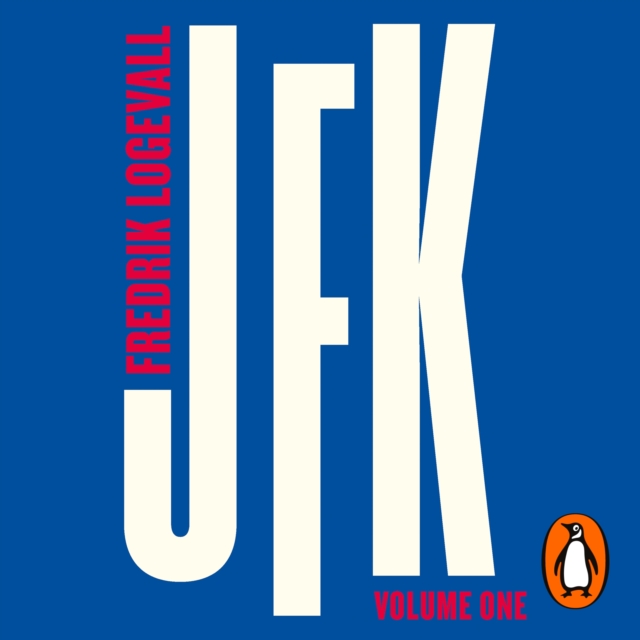 JFK : Volume 1: John F Kennedy: 1917-1956, eAudiobook MP3 eaudioBook