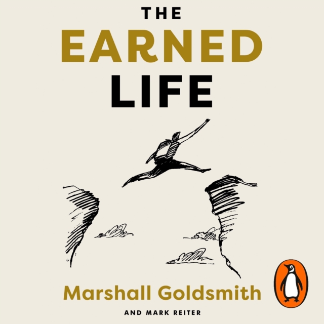 The Earned Life : Lose Regret, Choose Fulfilment, eAudiobook MP3 eaudioBook