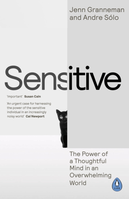 Sensitive : The Power of a Thoughtful Mind in an Overwhelming World, Paperback / softback Book