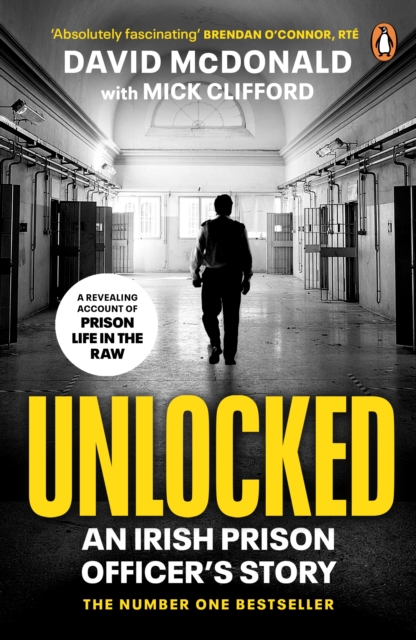 Unlocked : An Irish Prison Officer’s Story, Paperback / softback Book